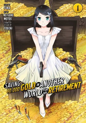 Saving 80,000 Gold in Another World For My Retirement Vol 1 (Online Order Only)