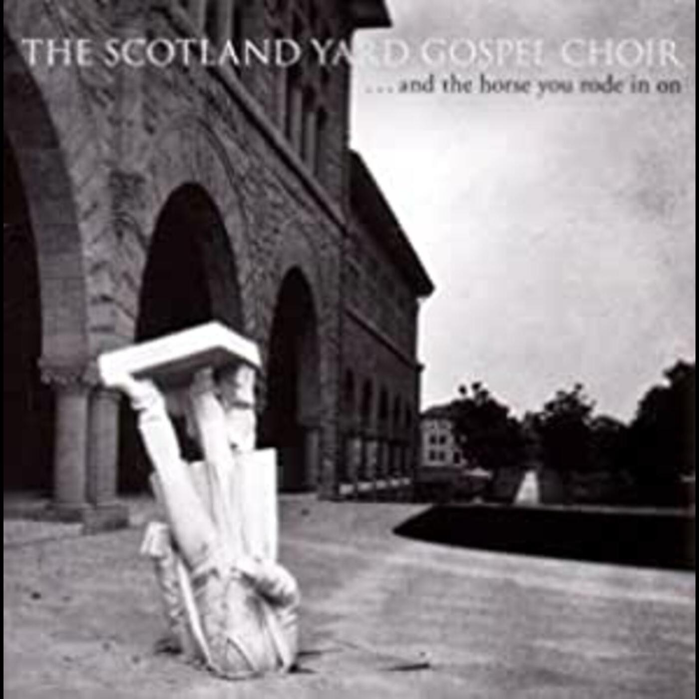 Scotland Yard Gospel Choir - & The Horse You Rode In On [CD] (ONLINE ORDER ONLY)