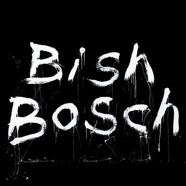 Bish Bosch [Vinyl] (ONLINE ORDER ONLY)