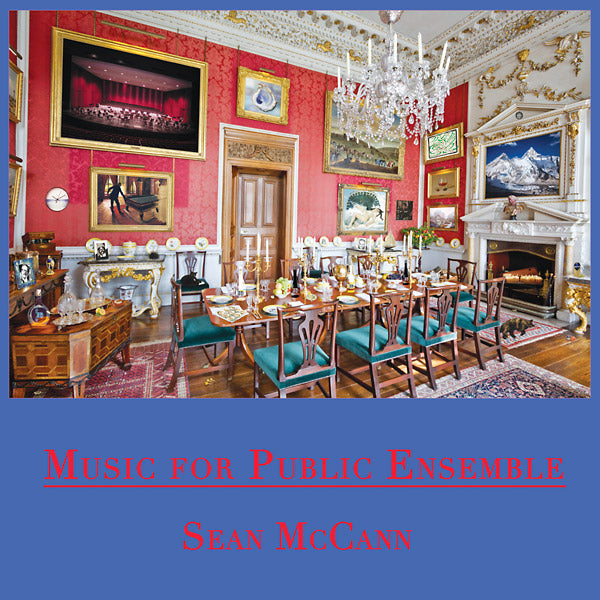 SEAN MCCANN - Music For Public Ensemble [Vinyl] (ONLINE ORDER ONLY)