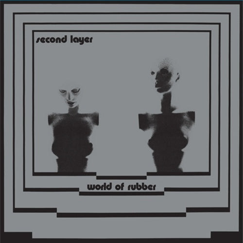 SECOND LAYER - World Of Rubber [Vinyl]
