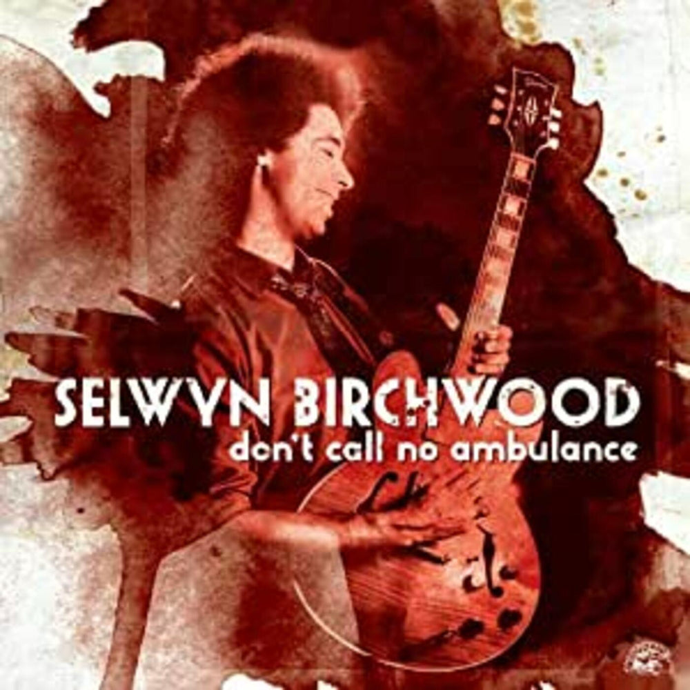 Selwyn Birchwood - Don't Call No Ambulance [CD] (ONLINE ORDER ONLY)