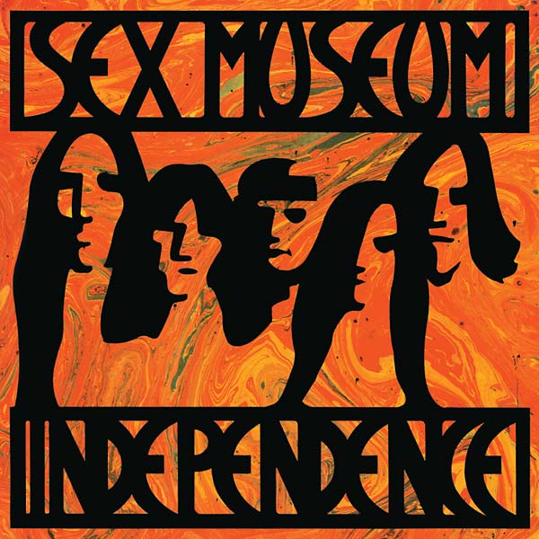 SEX MUSEUM - Independence [Vinyl] (ONLINE ORDER ONLY)