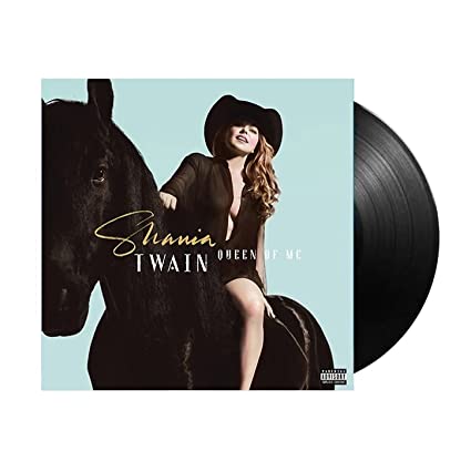 Shania Twain - Queen Of Me [Explicit Content] (Limited Edition, Autographed Insert) [Vinyl] (ONLINE ORDER ONLY)