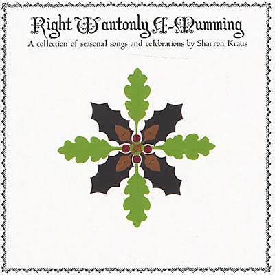 SHARRON KRAUS & FRIENDS - Right Wantonly A-Mumming [CD] (ONLINE ORDER ONLY)