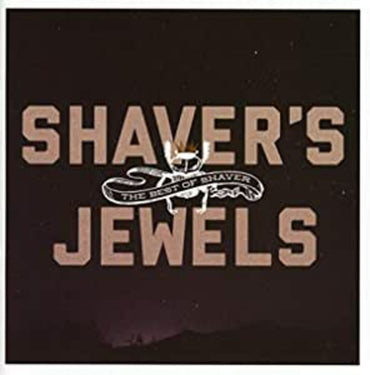 Shaver's Jewels (The Best Of Shaver) [CD] (ONLINE ORDER ONLY)
