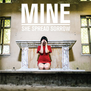 SHE SPREAD SORROW - Mine [CD] (ONLINE ORDER ONLY)