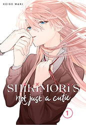 Shikimori's Not Just A Cutie Vol 1 (Online Order Only)
