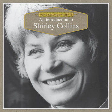 Shirley Collins - An Introduction To [CD] (ONLINE ORDER ONLY)