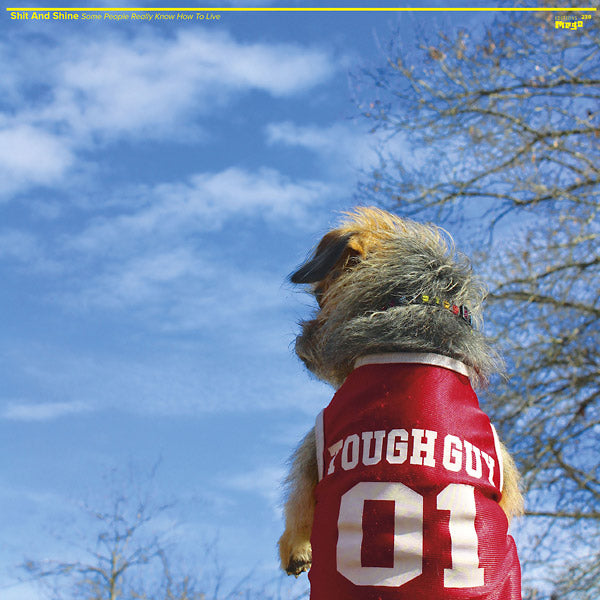 SHIT AND SHINE - Some People Really Know How To Live [Vinyl] (ONLINE ORDER ONLY)