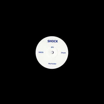 SHOCK - The Fucker/Dr. Smegmatic [Vinyl]