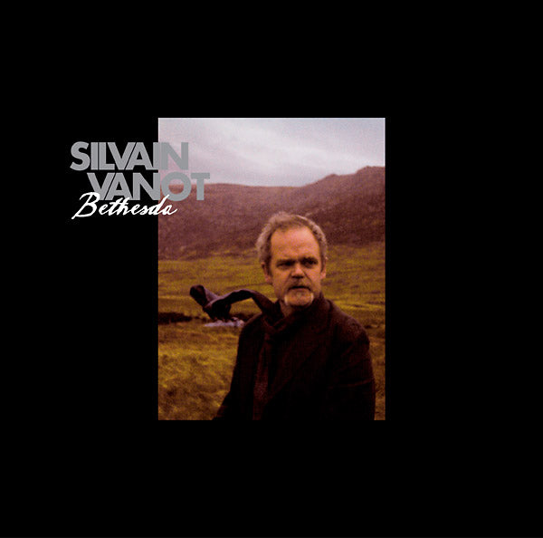 SILVAIN VANOT - Bethesda [Vinyl] (ONLINE ORDER ONLY)