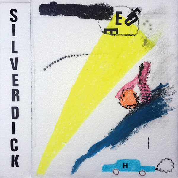 Silver Dick [Vinyl] (ONLINE ORDER ONLY)