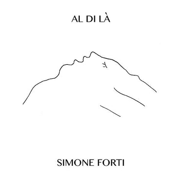 SIMONE FORTI - Al Di La [CD] (ONLINE ORDER ONLY)