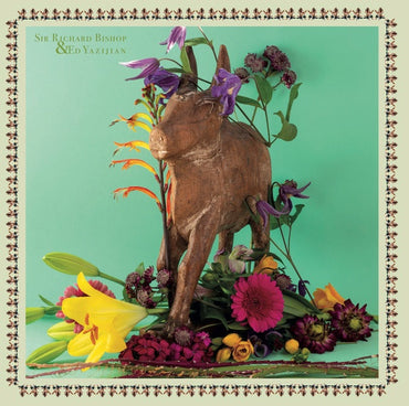 SIR RICHARD BISHOP & ED YAZIJIAN - Sir Richard Bishop & Ed Yazijian [Vinyl] (ONLINE ORDER ONLY)