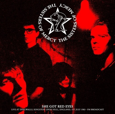 She Got Red Eyes: Live At Dingwalls, Kingston Upon Hull, England, 1st July 1983 - FM Broadcast [Import] [Vinyl] (ONLINE ORDER ONLY)
