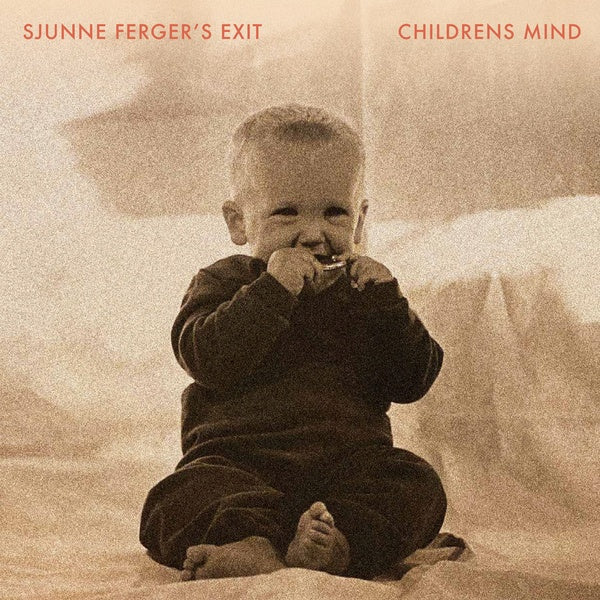 SJUNNE FERGER'S EXIT - Childrens Mind [Vinyl] (ONLINE ORDER ONLY)