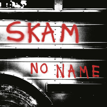 Skam - No Name [Vinyl] (ONLINE ORDER ONLY)