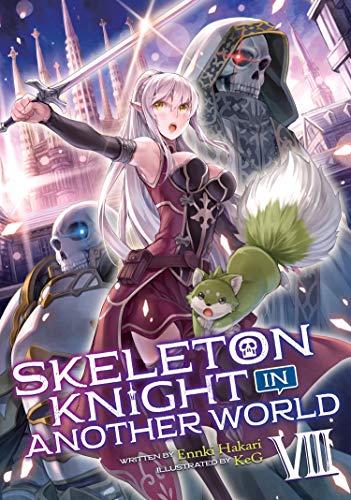 Skeleton Knight in Another World Vol 8 Light Novel (Online Order Only)