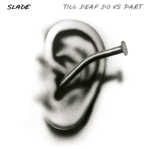 Slade - Till Deaf Do Us Part [Vinyl]