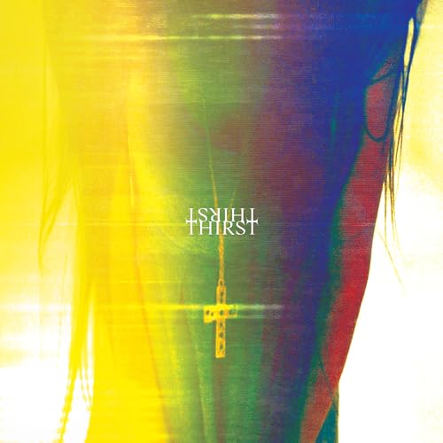 Thirst [Vinyl] (ONLINE ORDER ONLY)