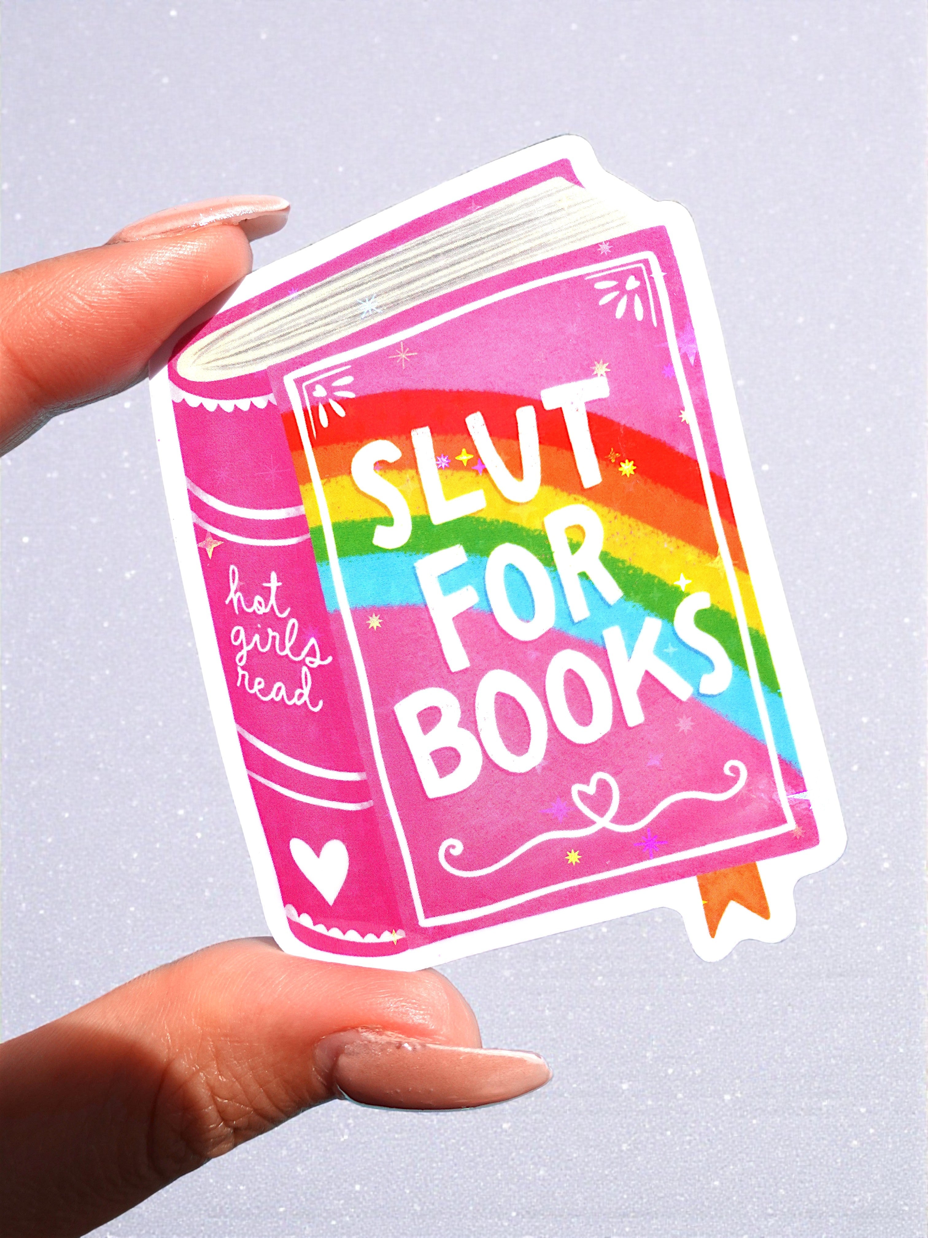 Slut For Books Sticker – Funny Bookish Glitter Vinyl Sticker (ONLINE ORDER ONLY)