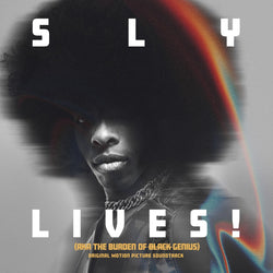 Sly Lives! (AKA The Burden of Black Genius)(Original Soundtrack) [CD] (ONLINE ORDER ONLY)
