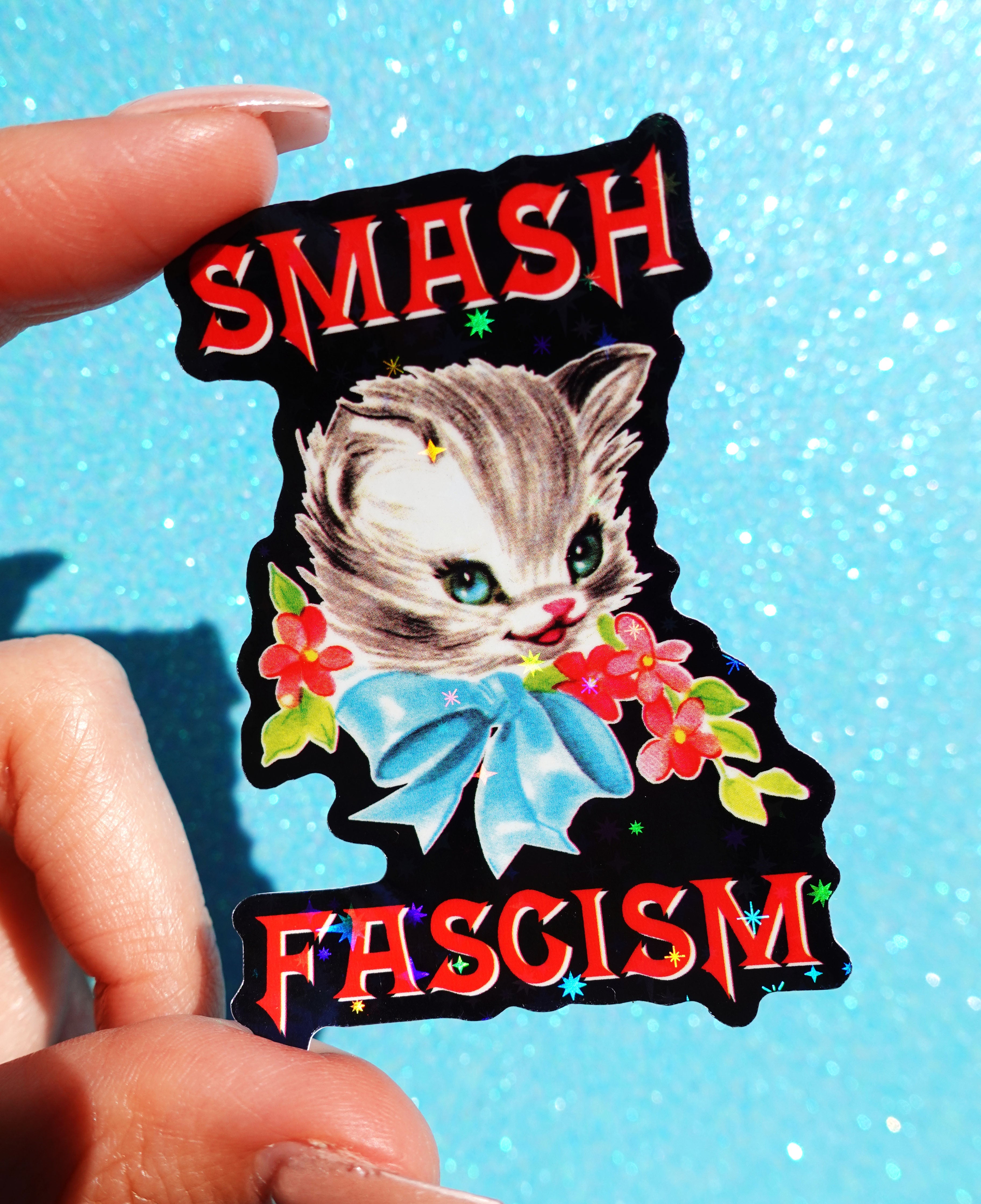 Smash Fascism Sticker – Vintage Cat Holographic Vinyl Sticker (ONLINE ORDER ONLY)