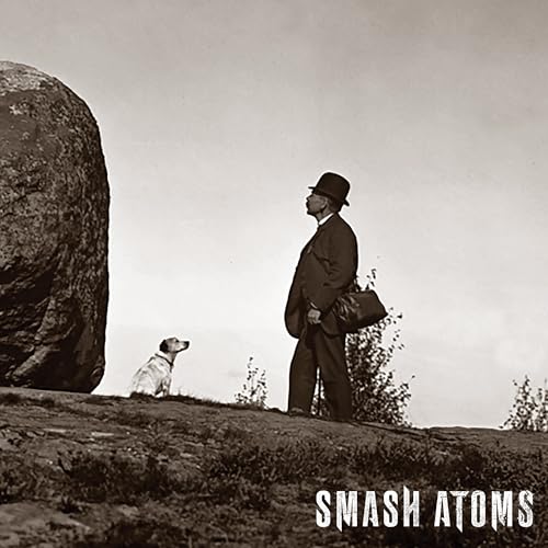 Smash Atoms [Vinyl]