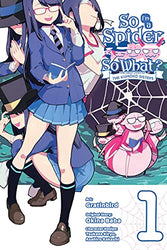 So I'm a Spider, So What? The Daily Lives of the Kumoko Sisters Vol 1 (Online Order Only)