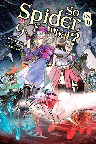 So I'm A Spider, So What? Vol 9 Light Novel (Online Order Only)