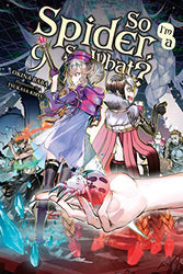 So I'm A Spider, So What? Vol 9 Light Novel (Online Order Only)