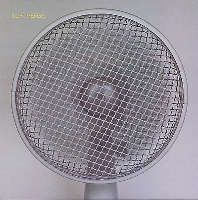 SOFT VERGE - SOFT VERGE [Vinyl]