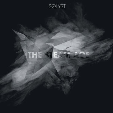 SOLYST - The Steam Age [Vinyl] (ONLINE ORDER ONLY)