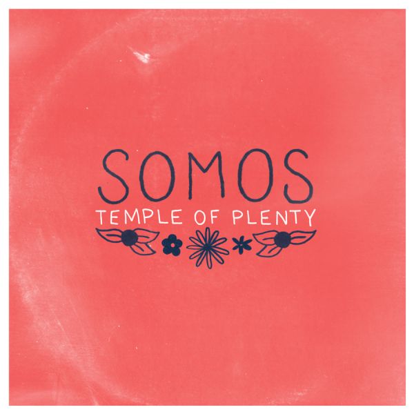 Somos - Temple of Plenty [CD]