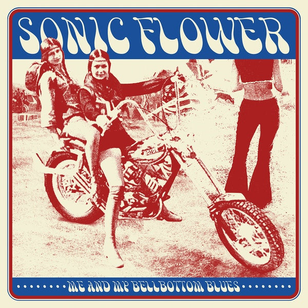 SONIC FLOWER - Me And My Bellbottom Blues [CD] (ONLINE ORDER ONLY)