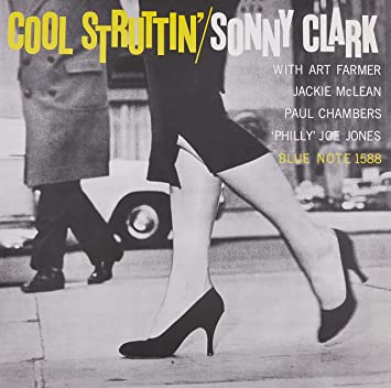 Sonny Clark - Cool Struttin' (Blue Note Classic Series) [Vinyl] (ONLINE ORDER ONLY)