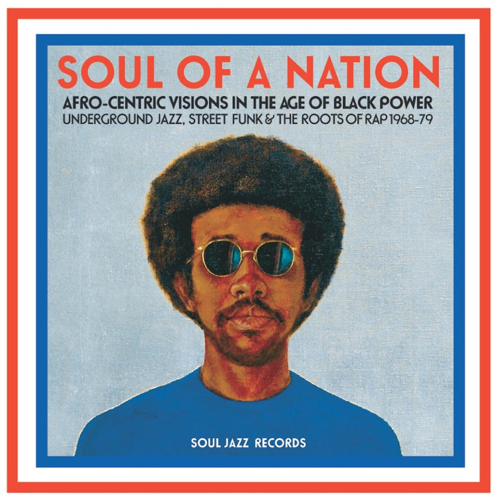 Soul Jazz Records Presents - Soul Of A Nation: Afro-Centric Visions In The Age Of Black Power [Vinyl] (ONLINE ORDER ONLY)