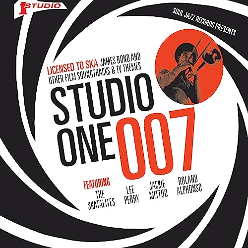 STUDIO ONE 007 - Licenced to Ska: James Bond and other Film Soundtracks and TV Themes [Vinyl]