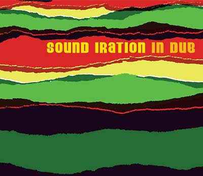 Sound Iration In Dub [CD] (ONLINE ORDER ONLY)