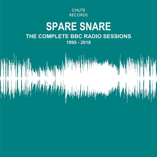 SPARE SNARE - The Complete BBC Radio Sessions 1995-2018 [CD] (ONLINE ORDER ONLY)