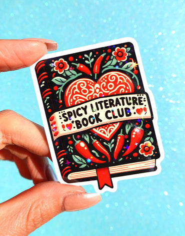 Spicy Literature Book Club Sticker – Funny Romance Reader Glitter Vinyl Sticker (ONLINE ORDER ONLY)