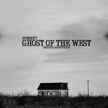 Spindrift - Ghost Of The West [CD] (ONLINE ORDER ONLY)