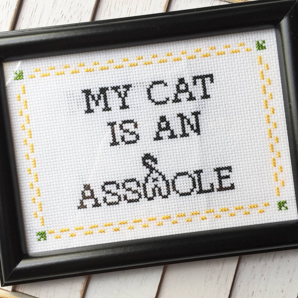 My Cat is an Asshole Cross Stitch Kit – Funny Gift for Cat Lovers (6”) (ONLINE ORDER ONLY)