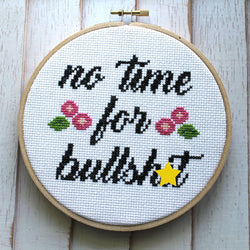No Time for Bullshit Cross Stitch Kit – Snarky Desk Décor (6”) (ONLINE ORDER ONLY)