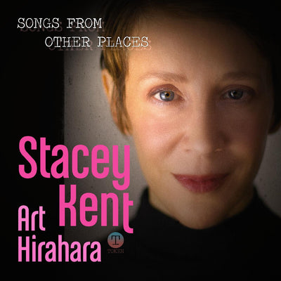 Stacey Kent - Songs From Other Places [CD] (ONLINE ORDER ONLY)