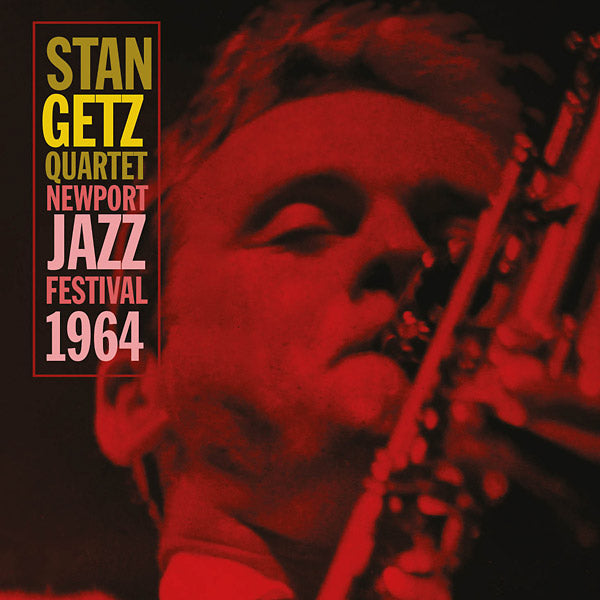 STAN GETZ QUARTET - Newport Jazz Festival 1964 [CD] (ONLINE ORDER ONLY)