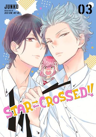 Star-Crossed!! Vol 3 (Online Order Only)