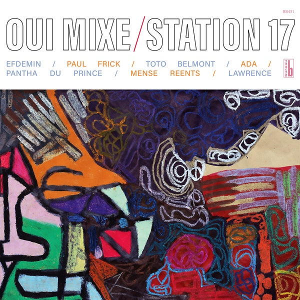 STATION 17 - Oui Mixe [Vinyl] (ONLINE ORDER ONLY)