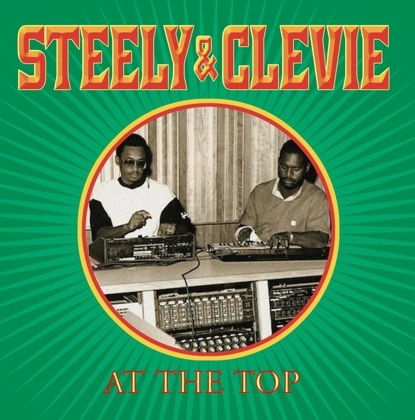 STEELY & CLEEVIE - At The Top [Vinyl]